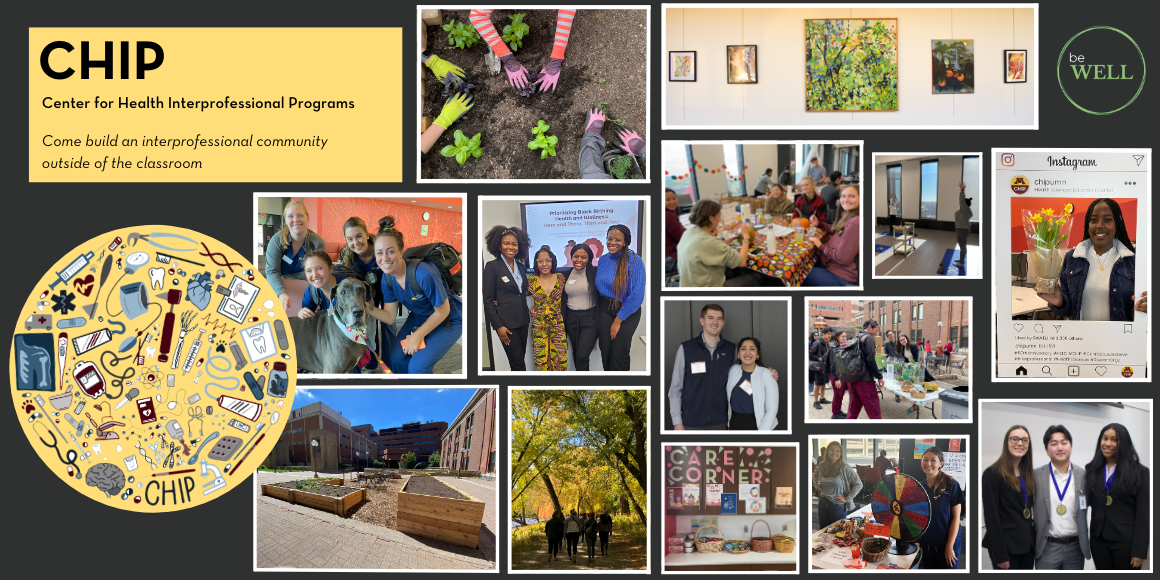 CHIP - Center for Health Interprofessional Programs: Come build an interprofessional community outside of the classroom (collage of students engaged in various activities that CHIP helps to facilitate)