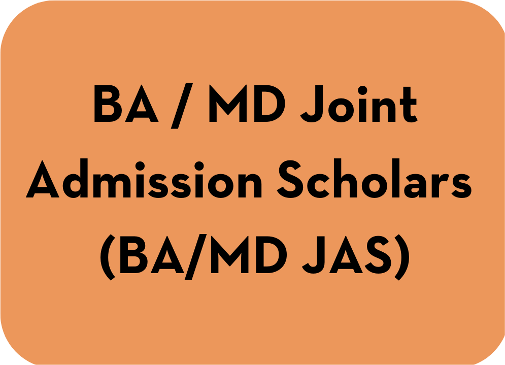 BA / MD Joint Admission Scholars (BA/MD JAS) - Undergraduate Program